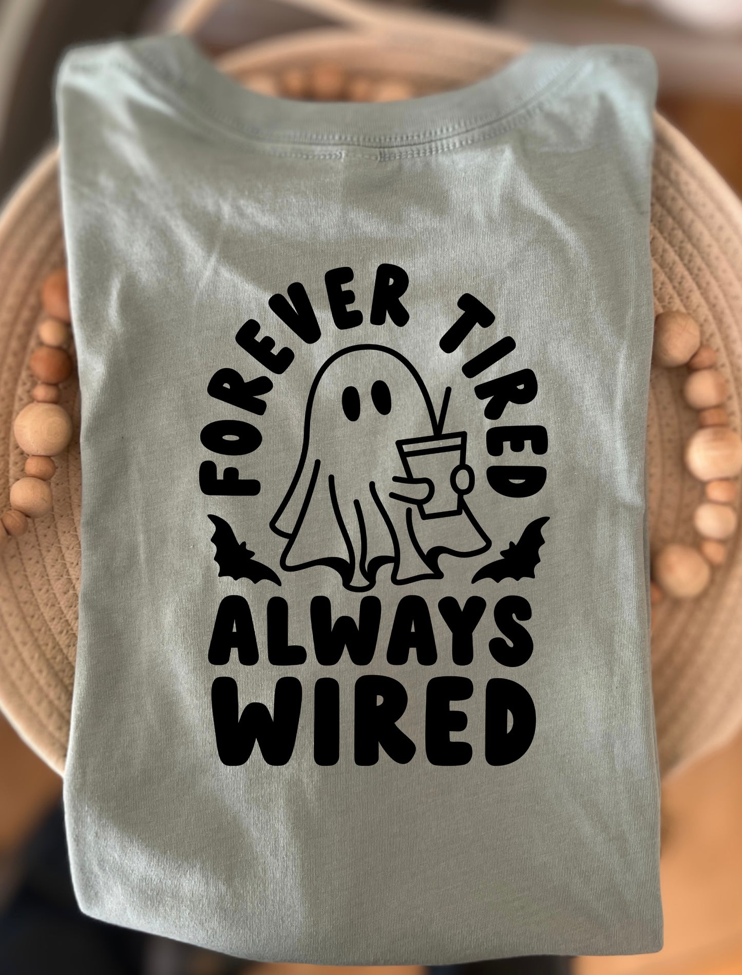 Forever Tired Always Wired unisex Dusty Blue T-Shirt